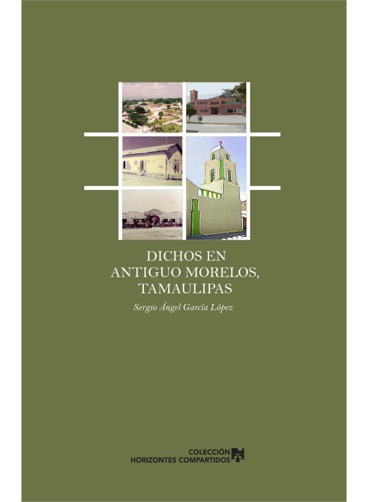 Dichos en Antiguo Morelos, Tamaulipas