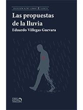 Las propuestas de la lluvia